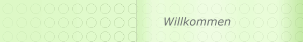 Willkommen
